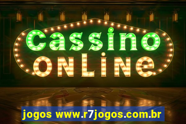 jogos www.r7jogos.com.br